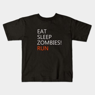 Eat, Sleep, Zombies! Kids T-Shirt